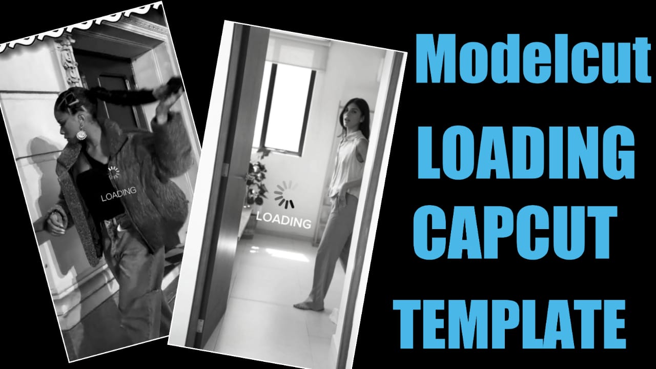 Modelscut Loading Capcut Template 2023 nick technical