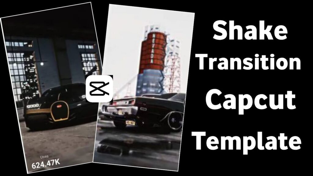 shake transition capcut template