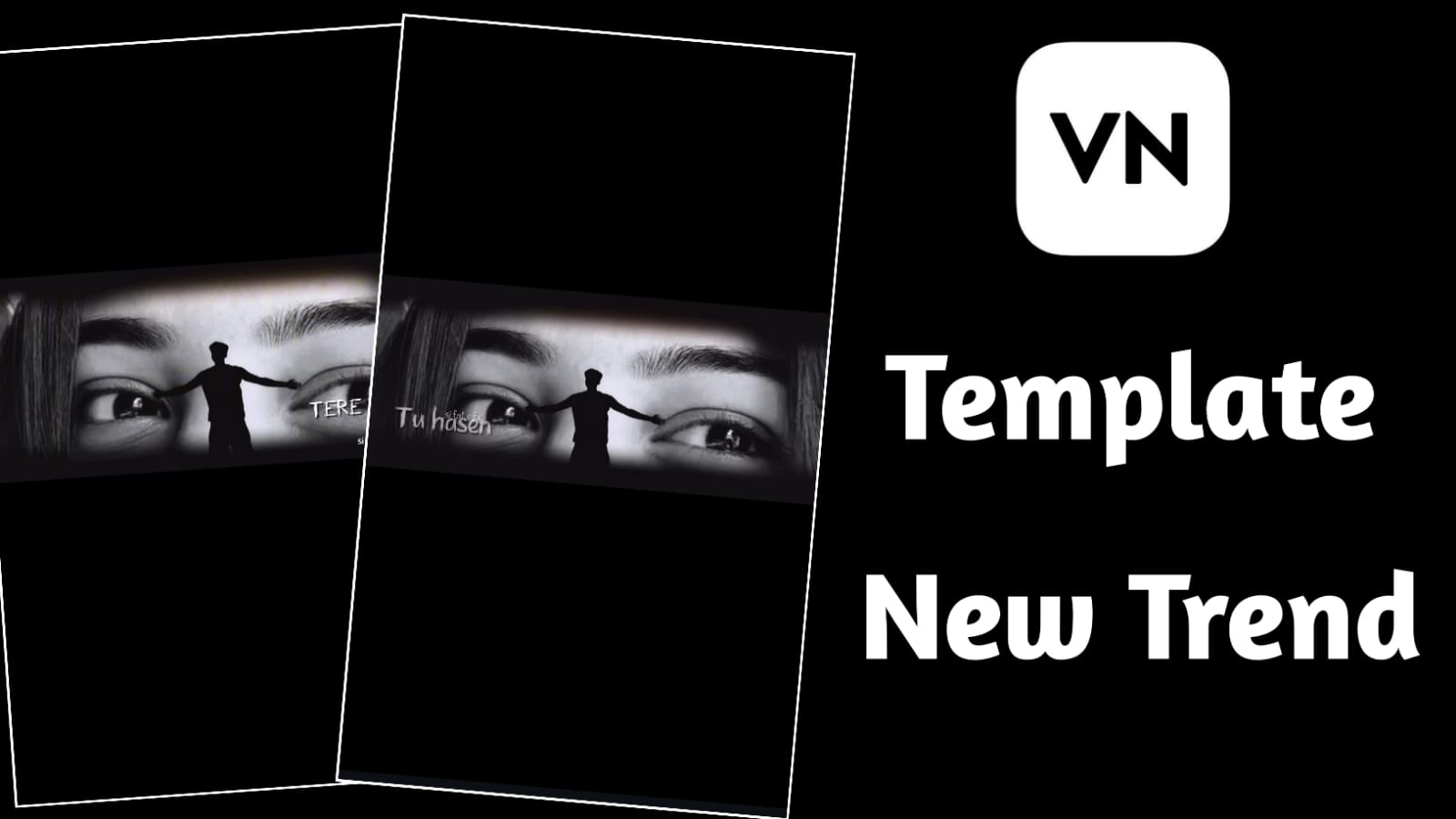 Tu Haseen Tera Naam Haseena VN Code Template